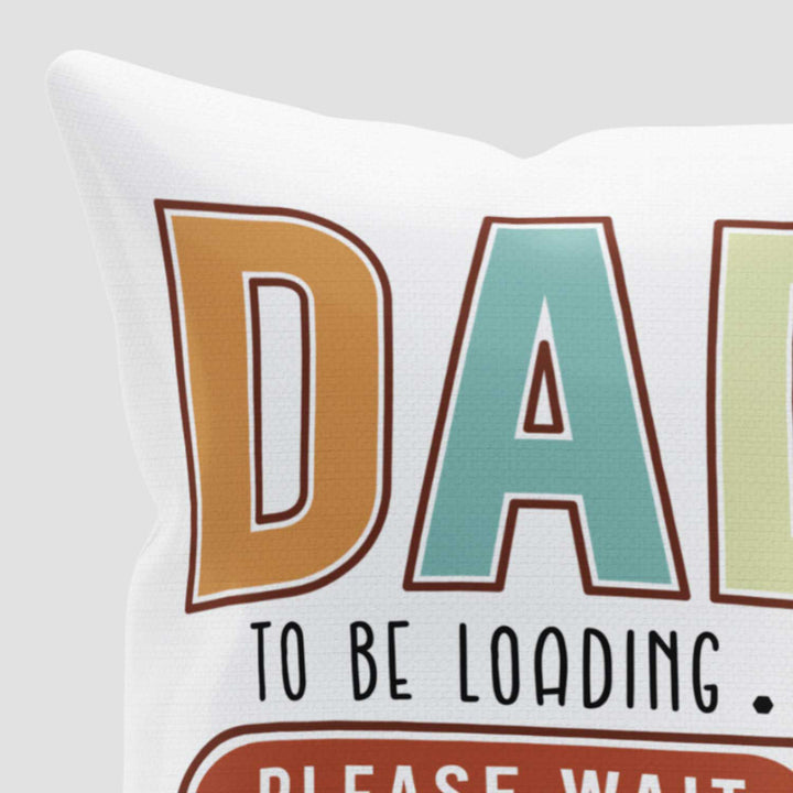 Dad To Be Loading... Please Wait - Gift Set of Mug and Cushion