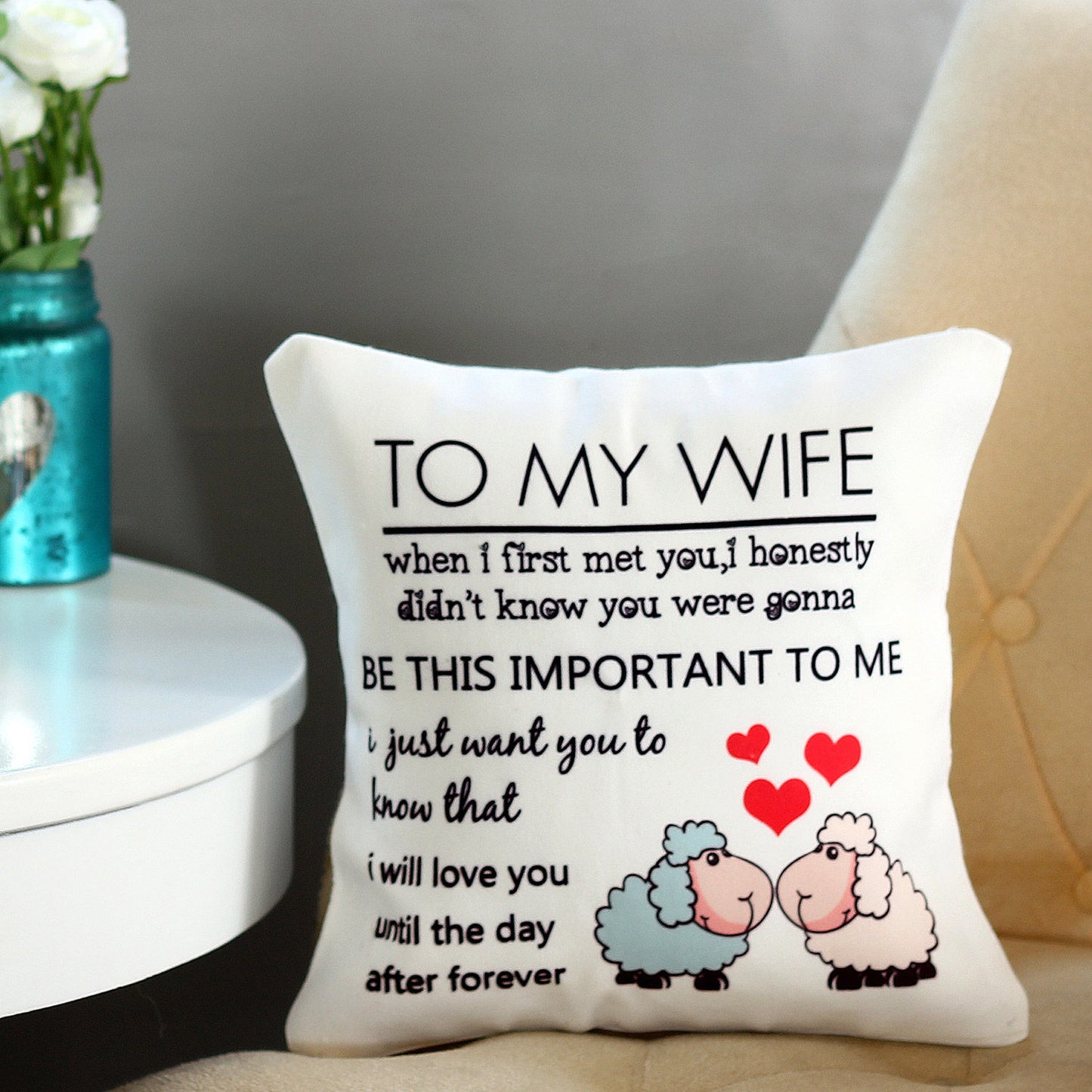 Romantic 'To My Wife' Printed Cushion - Heartfelt Gift for Her