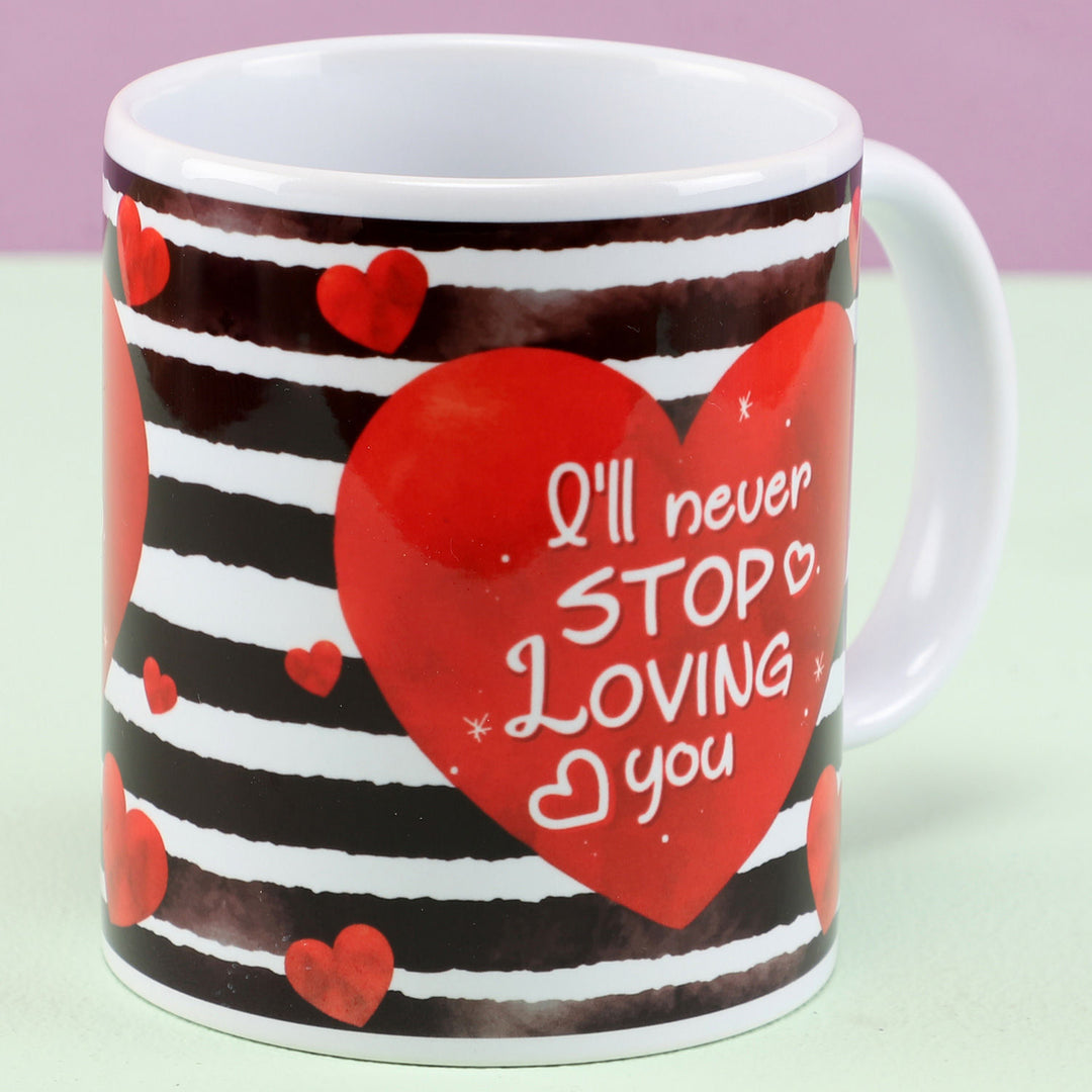 Romantic 'Will Never Stop Loving You' Ceramic Mug - Perfect Gift for Loved Ones