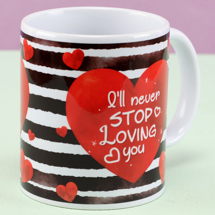 Will Never Stop Loving You Mug
